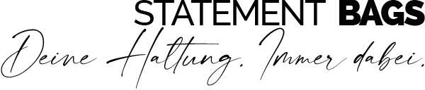 Schriftzug „Statement Bags – Deine Haltung. Immer dabei.“ in schwarzer Typografie.