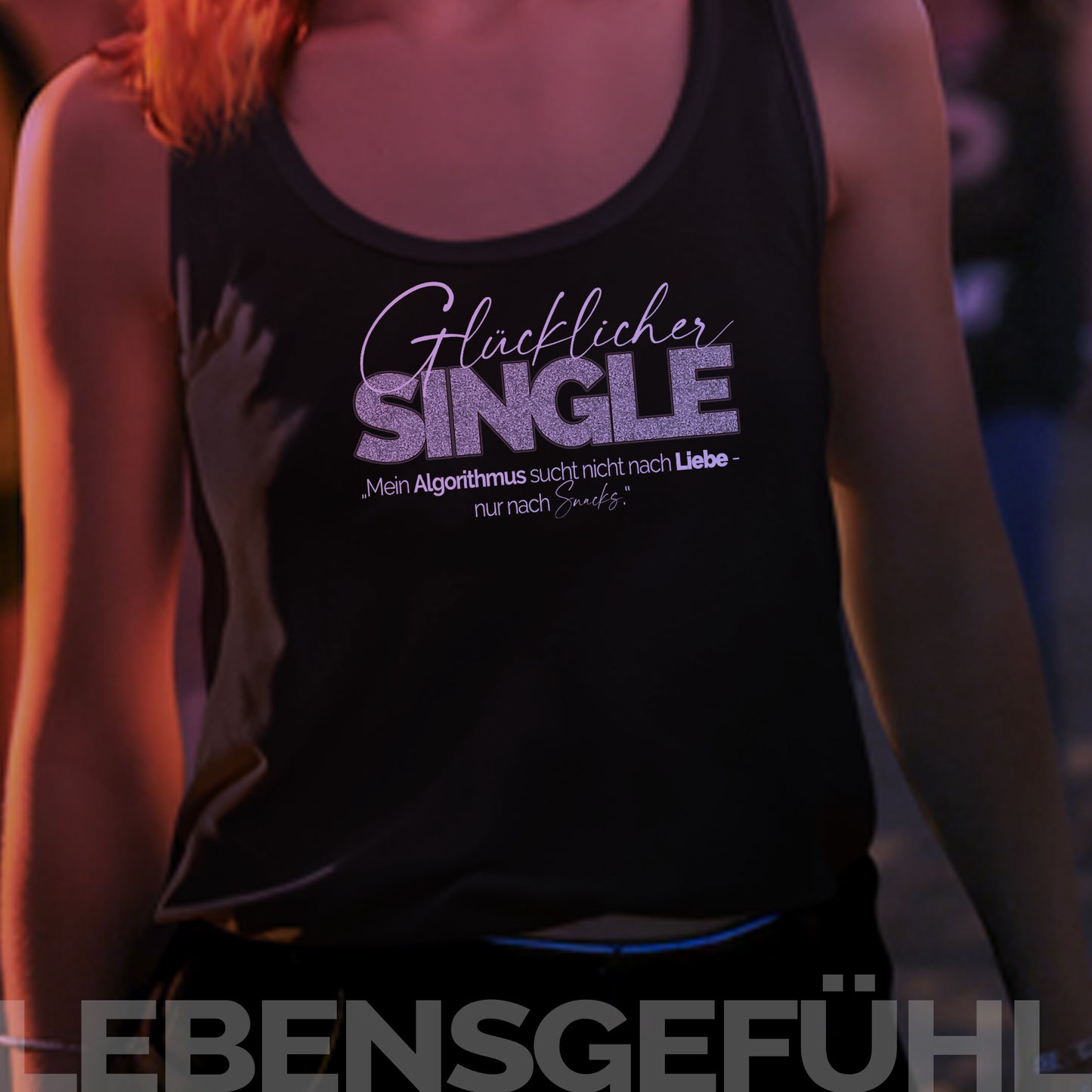 „Mein Algorithmus sucht nicht nach Liebe - nur nach Snacks.“    - Frauen Tanktop