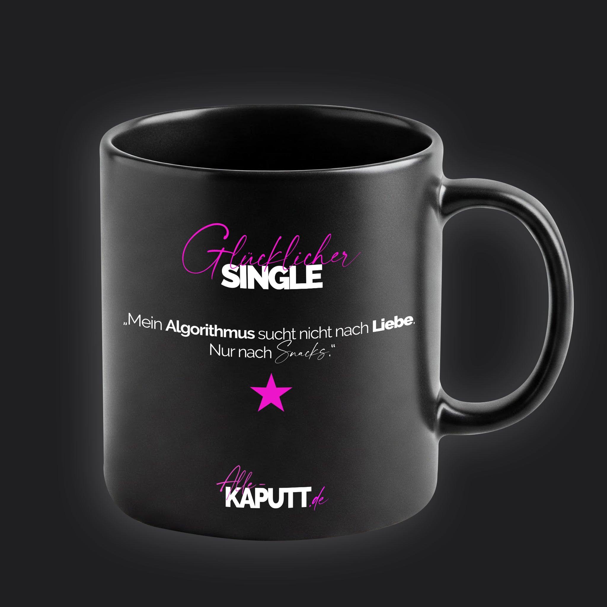 „Mein Algorithmus sucht nicht nach Liebe. Nur nach Snacks.“ - Tasse - alle-KAPUTT.de