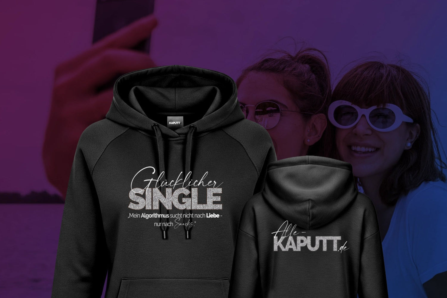 „Schwarzer Hoodie mit Aufdruck 'Glücklicher SINGLE – Der Algorithmus sucht nicht nach Liebe – nur nach Snacks' von alle-KAPUTT.de“ - Hoodies mit einen Augenzwinkern VS Tinder & Co  -  Dating Apps