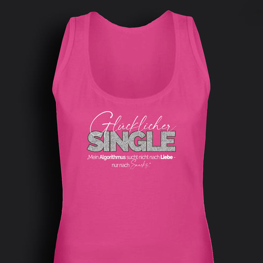 „Mein Algorithmus sucht nicht nach Liebe - nur nach Snacks.“    - Frauen Tanktop