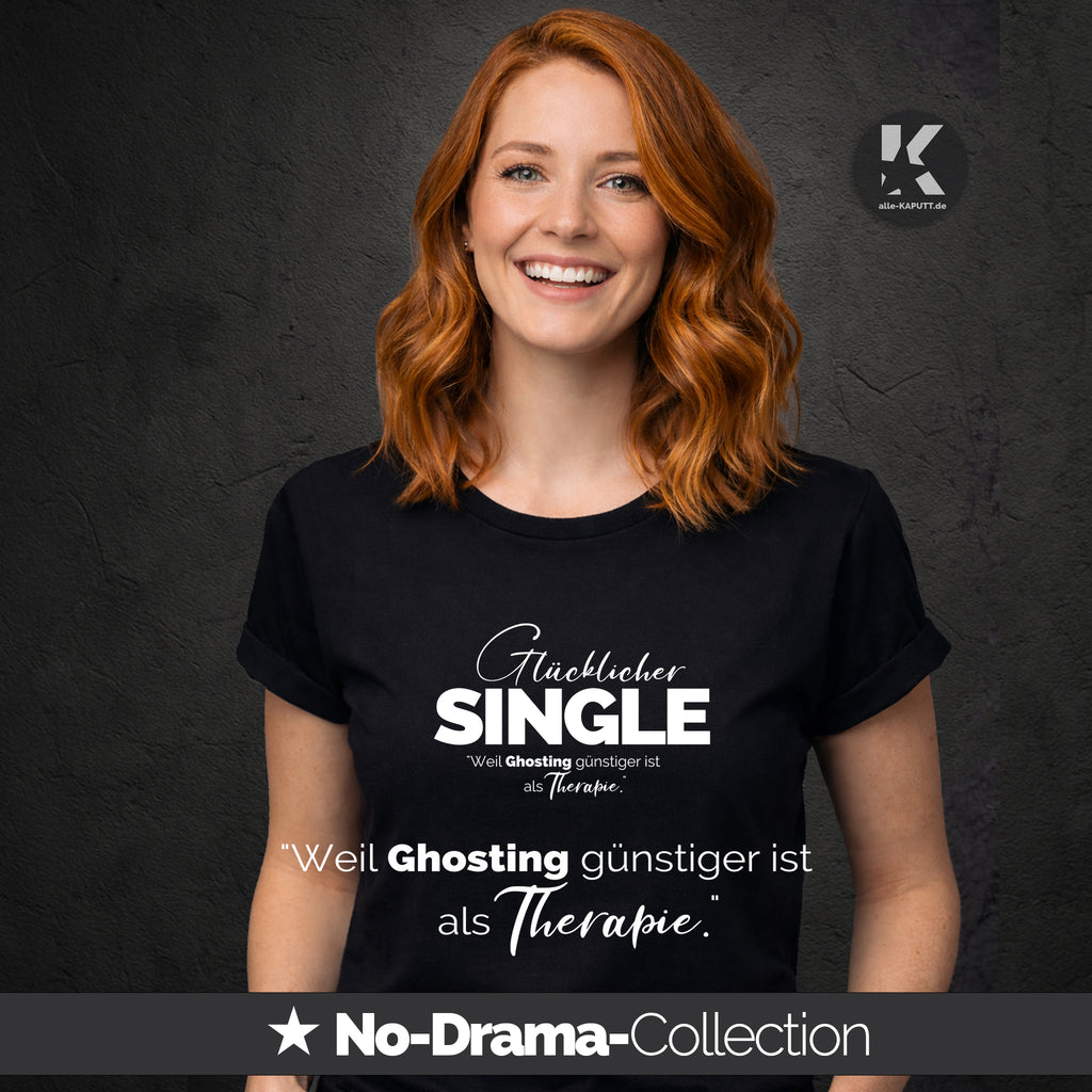 alle-KAPUTT Roll-up Shirt “Weil Ghosting günstiger ist als Therapie“ – No-Drama Collection