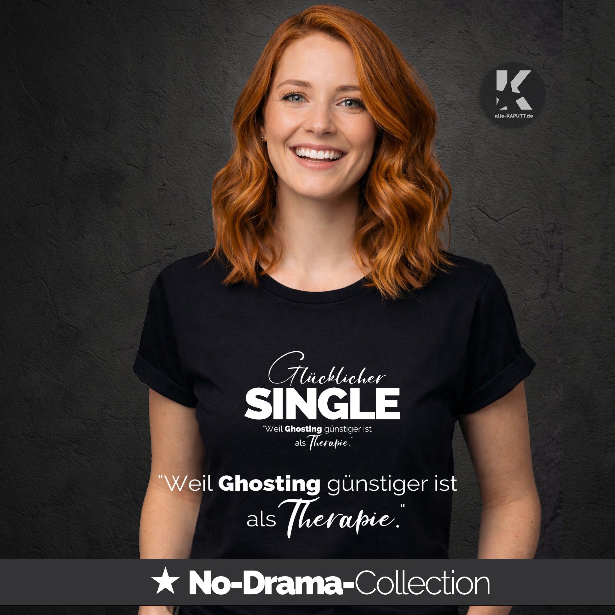 alle-KAPUTT Roll-up Shirt “Weil Ghosting günstiger ist als Therapie“ – No-Drama Collection