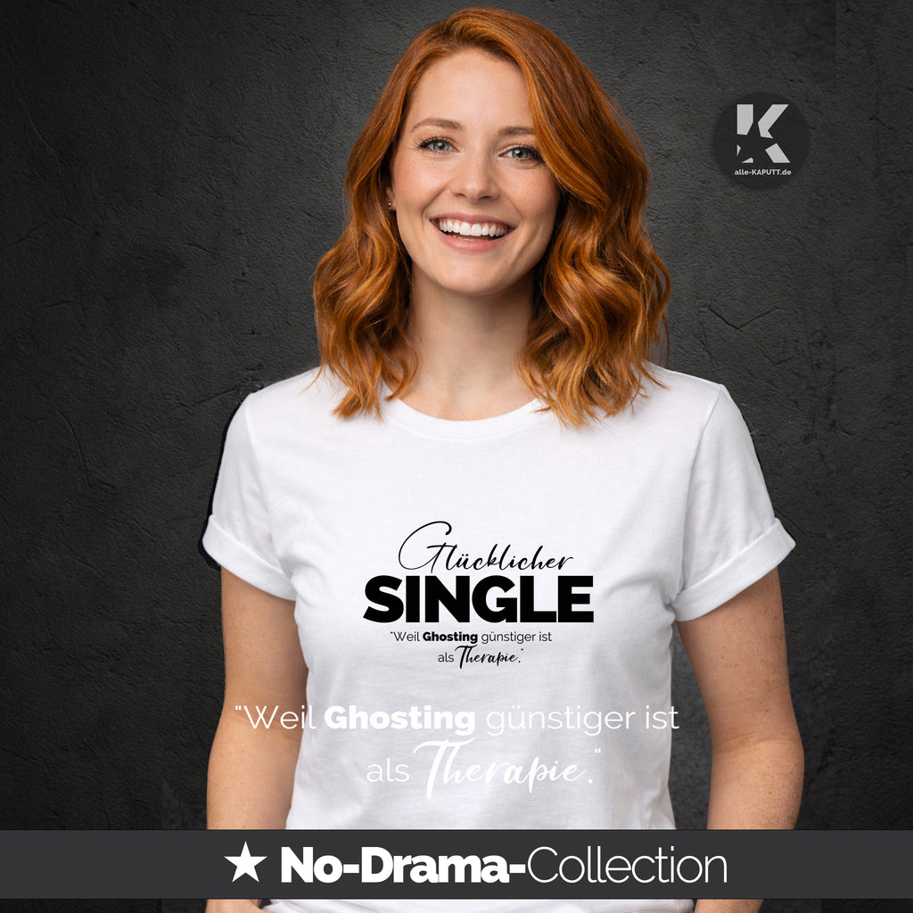 alle-KAPUTT Roll-up Shirt “Weil Ghosting günstiger ist als Therapie“ – No-Drama Collection