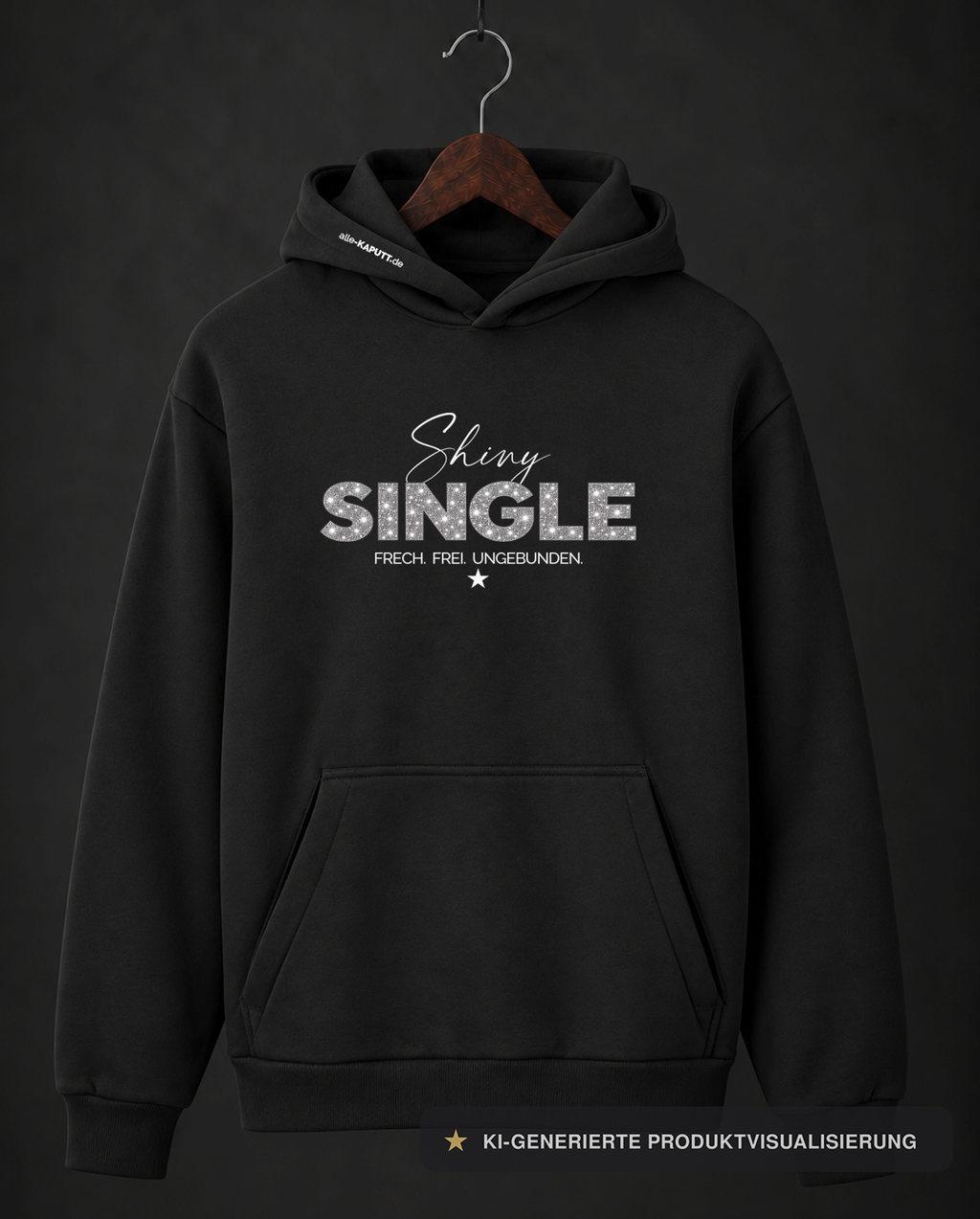 ★★★ SHINY SINGLE HOODIE ★ FRECH. FREI. UNGEBUNDEN.