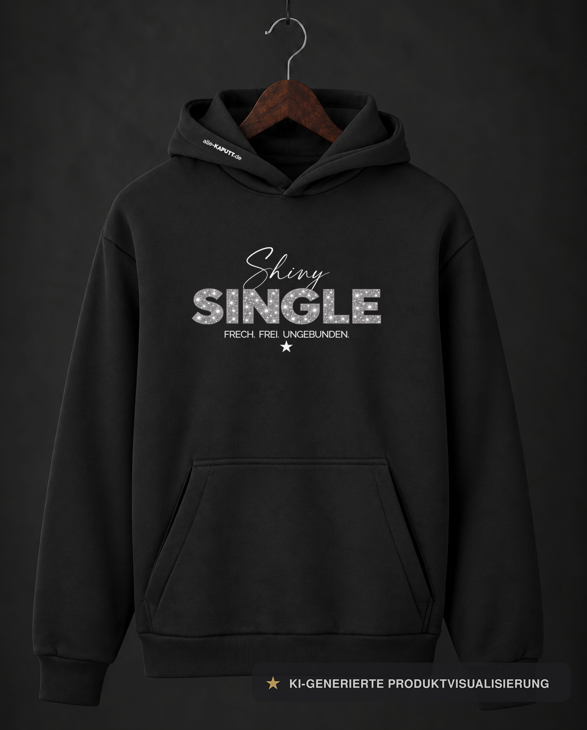 ★★★ SHINY SINGLE HOODIE ★ FRECH. FREI. UNGEBUNDEN.