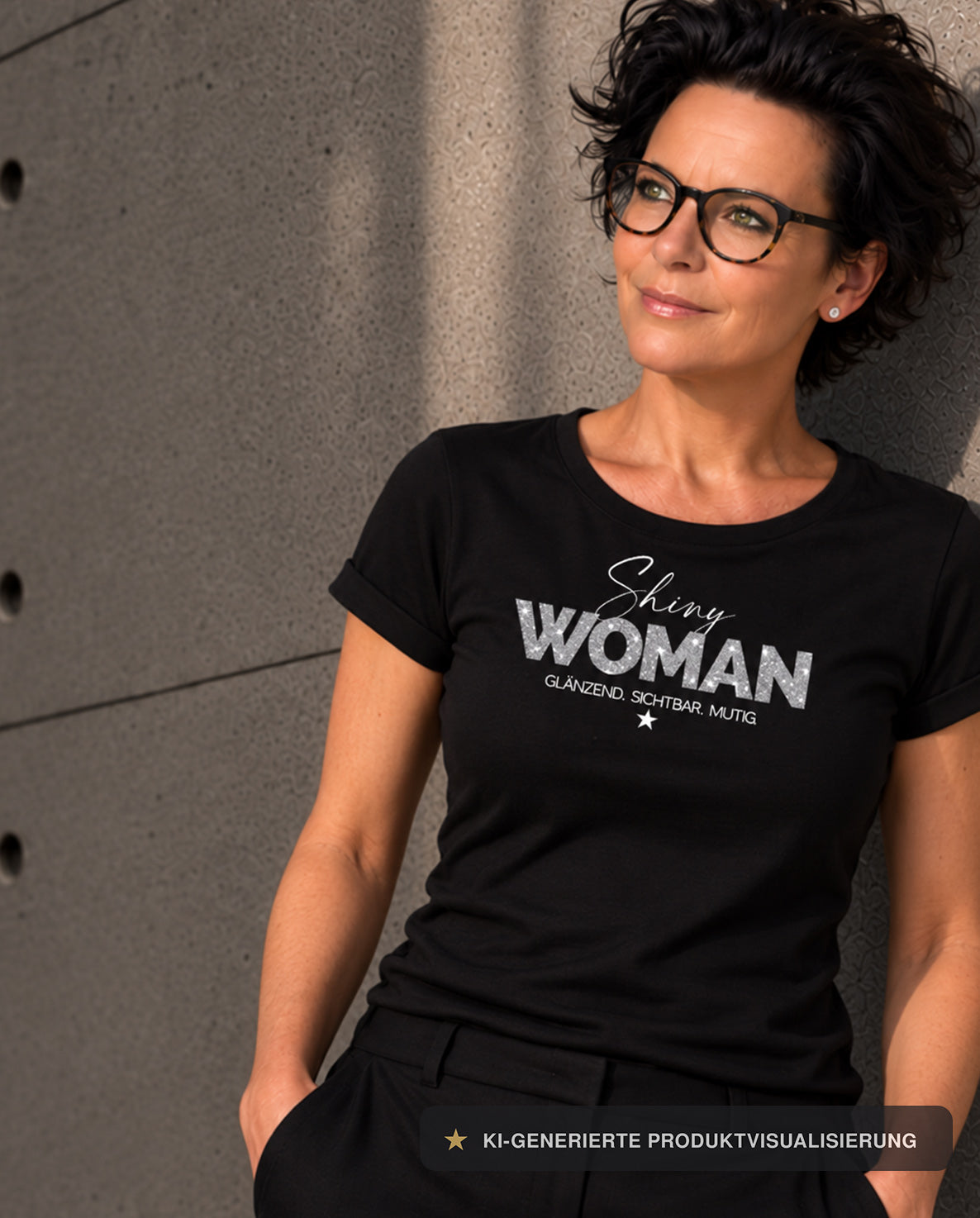 ★★★ SHINY WOMAN SHIRT ★ GLÄNZEND. SICHTBAR. MUTIG.