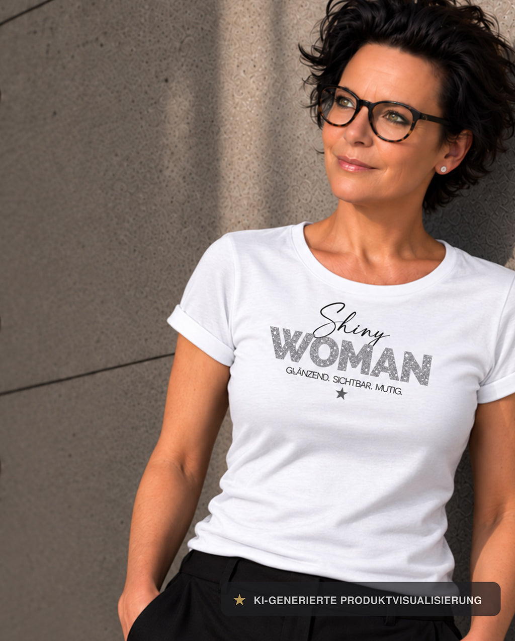 ★★★ SHINY WOMAN SHIRT ★ GLÄNZEND. SICHTBAR. MUTIG.