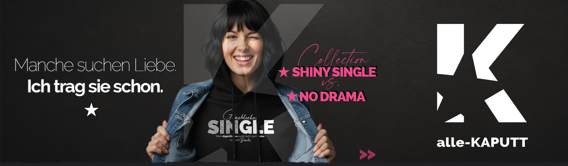Frau trägt Hoodie mit Aufdruck Glücklicher Single – Shiny Single vs. No Drama Collection von alle-KAPUTT.de