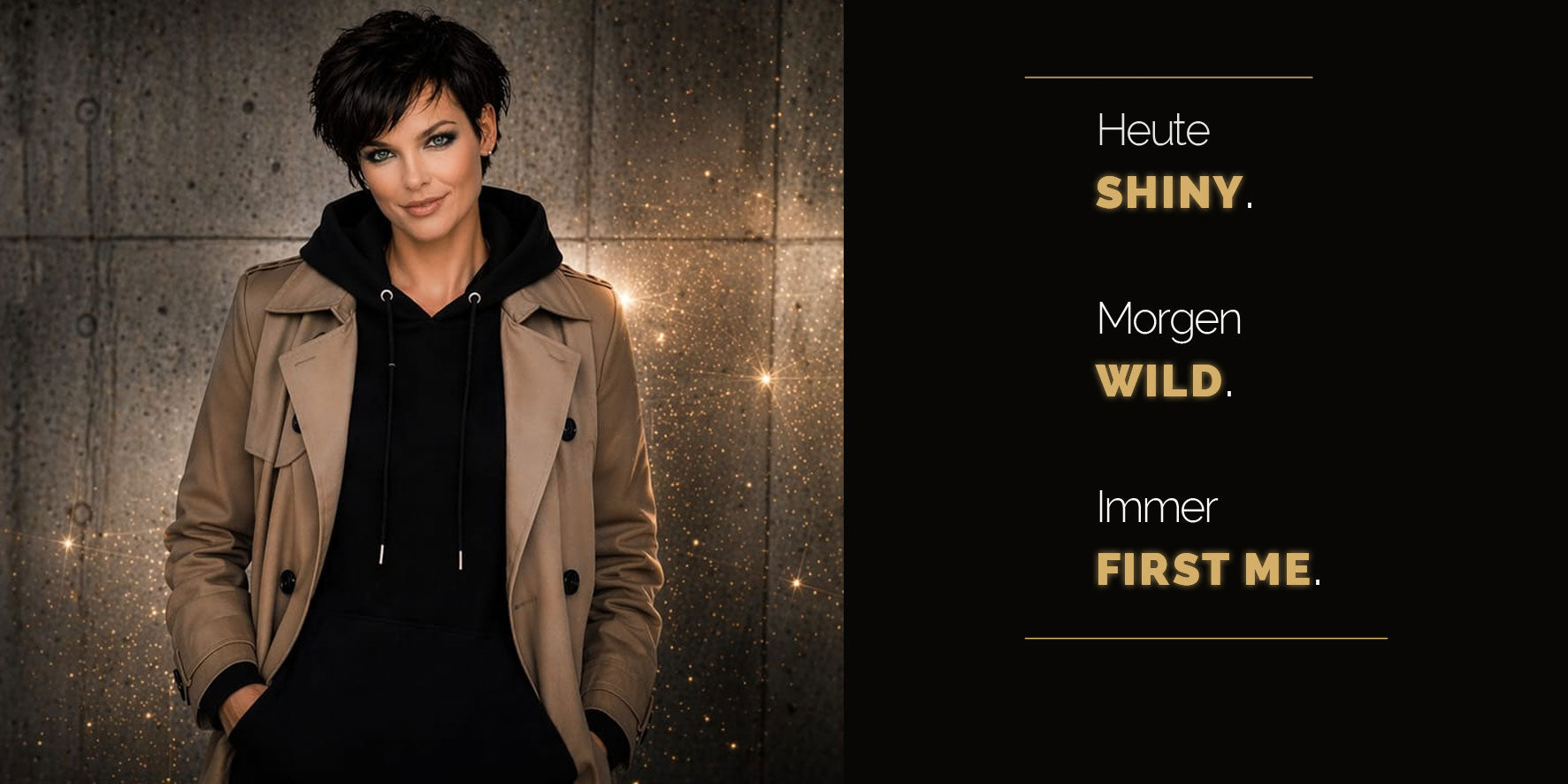 Selbstbewusste Frau im schwarzen Hoodie und Trenchcoat vor Betonoptik mit Text „Heute Shiny. Morgen Wild. Immer First Me.“ – Statement Wear für Frauen mit Haltung von alle-KAPUTT.
